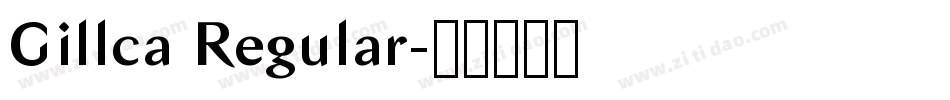Gillca Regular字体转换